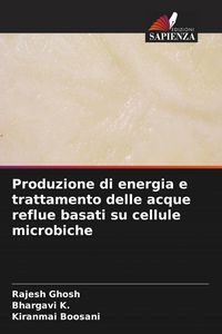 Produktbild: Produzione di energia e trattamento delle acque reflue basati su cellule microbiche