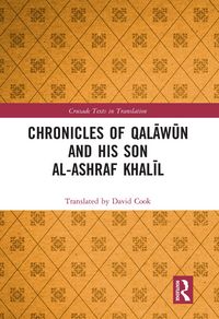 Produktbild: Chronicles of Qalawun and his son al-Ashraf Khalil