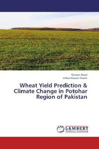 Produktbild: Rasul, G: Wheat Yield Prediction & Climate Change in Potohar