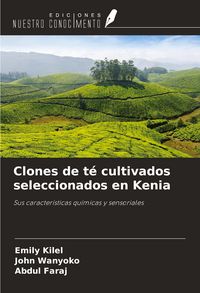 Produktbild: Clones de t&eacute; cultivados seleccionados en Kenia