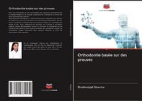 Produktbild: Orthodontie bas&eacute;e sur des preuves