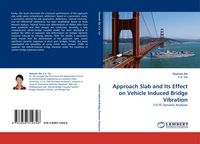 Produktbild: Approach Slab and Its Effect on Vehicle Induced Bridge Vibration