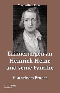 Produktbild: Heine, M: Erinnerungen an Heinrich Heine und seine Familie