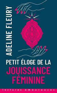 Produktbild: Petit &eacute;loge de la jouissance f&eacute;minine