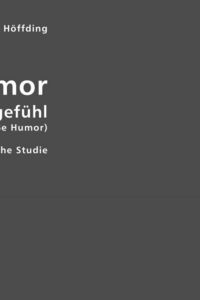 Produktbild: H&ouml;ffding, H: Humor als Lebensgef&uuml;hl (Der gro&szlig;e Humor)