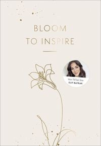 Bloom to Inspire von Elif-Sima Bayrak