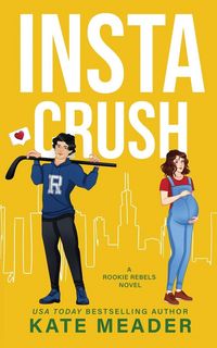 Produktbild: Instacrush (A Rookie Rebels Novel)