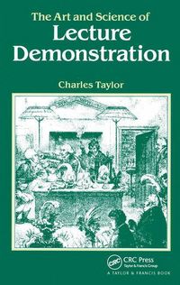 Produktbild: Taylor, C: The Art and Science of Lecture Demonstration