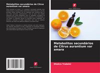 Produktbild: Metabolitos secund&aacute;rios de Citrus aurantium var amara