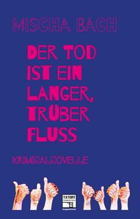 Produktbild: Der Tod ist ein langer tr&uuml;ber Fluss
