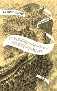 Produktbild: Die Spiegelreisende 2 &minus; Die Verschwundenen vom Mondscheinpalast