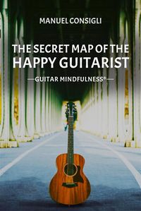 Produktbild: The Secret Map of the happy Guitarist