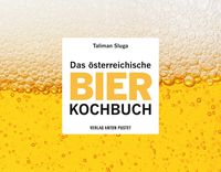 Bild vom Artikel Das österreichische Bier-Kochbuch vom Autor Taliman Sluga