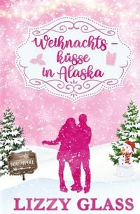 Produktbild: Weihnachtsk&uuml;sse in Alaska