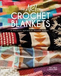 Produktbild: The Art of Crochet Blankets