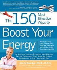 Produktbild: The 150 Most Effective Ways to Boost Your Energy