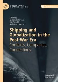 Produktbild: Shipping and Globalization in the Post-War Era