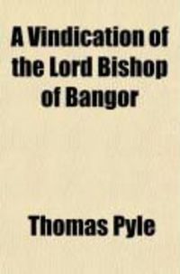 Produktbild: A Vindication of the Lord Bishop of Bangor