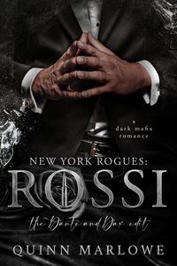 Produktbild: New York Rogues: Rossi: Anniversary Edition: The Dax and Dante Edit: A Dark Mafia Romance (New York Rogues: Rossi, The Anniversary Collection, #10)
