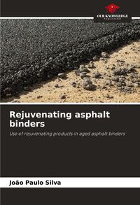 Produktbild: Rejuvenating asphalt binders