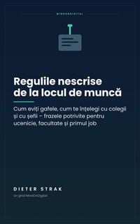 Produktbild: Regulile nescrise de la locul de munca