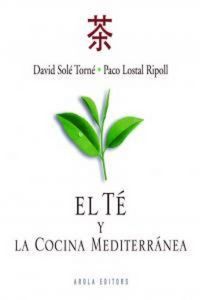 Produktbild: El t&eacute; y la cocina mediterr&aacute;nea