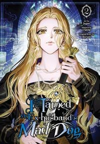 Produktbild: I Tamed My Ex-husband's Mad Dog, Vol. 2