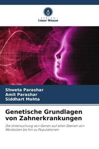 Produktbild: Genetische Grundlagen von Zahnerkrankungen