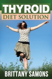 Produktbild: Thyroid Diet Solution