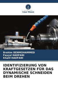 Produktbild: Identifizierung von Kraftgesetzen f&uuml;r das Dynamische Schneiden Beim Drehen