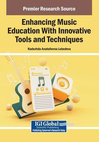 Produktbild: Enhancing Music Education With Innovative Tools and Techniques