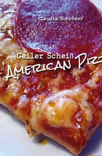 Produktbild: GEILER SCHEISS AMERICAN PIZZA