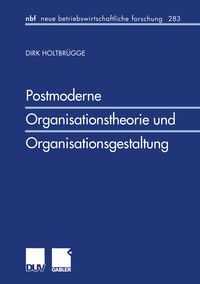 Produktbild: Postmoderne Organisationstheorie und Organisationsgestaltung