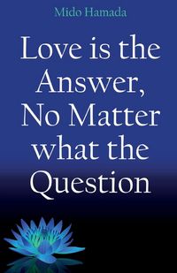 Produktbild: Love is the Answer, No Matter what the Question