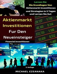 Produktbild: Aktienmarkt Investitionen f&uuml;r den Neueinsteiger (Financial Investments)