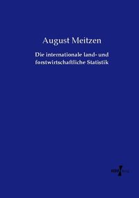 Produktbild: Die internationale land- und forstwirtschaftliche Statistik