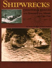 Produktbild: Shipwrecks, Disasters and Rescues of the Graveyard of the Atlantic and Cape Fear