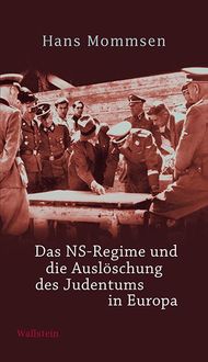 Bild vom Artikel Das NS-Regime und die Auslöschung des Judentums in Europa vom Autor Hans Mommsen