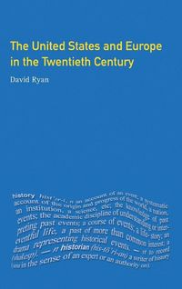 Produktbild: The United States and Europe in the Twentieth Century