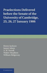 Produktbild: Praelections Delivered Before the Senate of the University of Cambridge