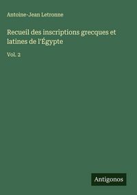Produktbild: Recueil des inscriptions grecques et latines de l'&Eacute;gypte