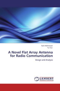 Produktbild: A Novel Flat Array Antenna for Radio Communication