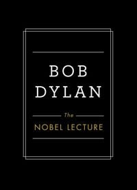 Bild vom Artikel The Nobel Lecture vom Autor Bob Dylan