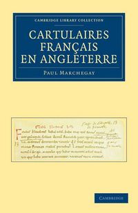 Produktbild: Cartulaires Fran&ccedil;ais en Angleterre