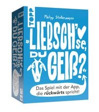 Produktbild: Liebsch'se, du Gei&szlig;? Das Spiel mit der App, die r&uuml;ckw&auml;rts spricht!