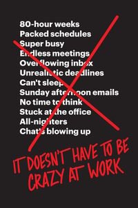 Produktbild: It Doesn't Have to Be Crazy at Work