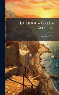 Produktbild: La Lingua Greca Antica...