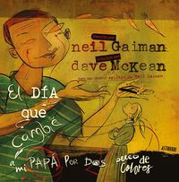 Produktbild: El d&iacute;a que cambi&eacute; a mi pap&aacute; por dos peces de colores