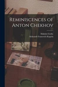 Produktbild: Reminiscences of Anton Chekhov