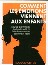 Produktbild: Comment les &eacute;motions viennent aux enfants